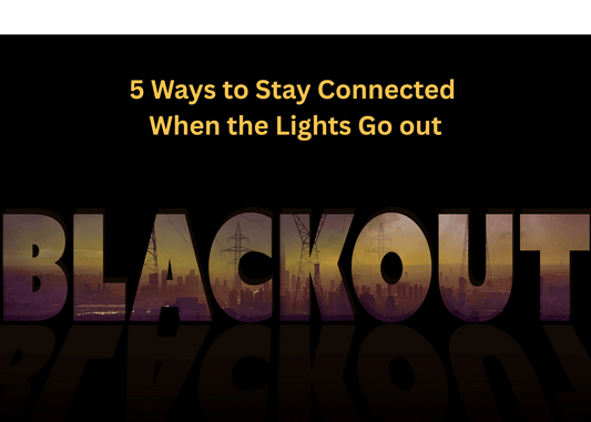 Emergency Communication: 5 Ways to Stay Connected When the Lights Go Out