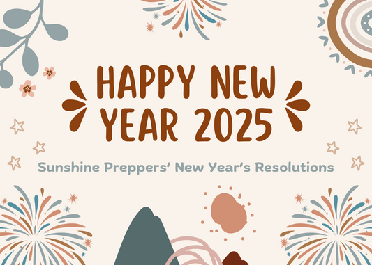 Sunshine Preppers’ Top 10 Resolutions for 2025