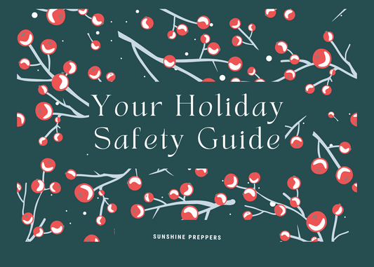 Holiday Safety Guide:  Staying Safe During the Holidays.