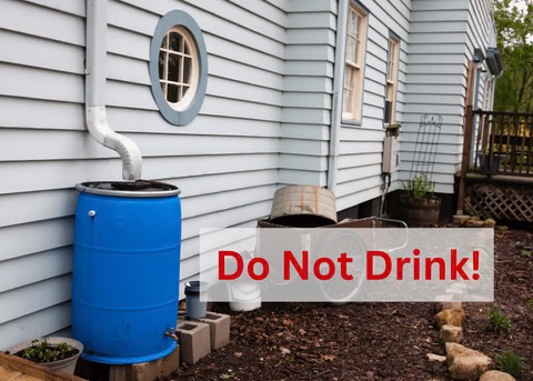 water collection system outside - do not drink